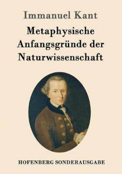 Cover for Kant · Metaphysische Anfangsgründe der Na (Bog) (2016)