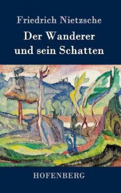 Cover for Nietzsche · Der Wanderer und sein Schatte (Bog) (2016)