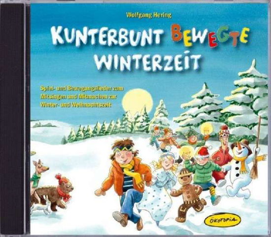 Cover for Wolfgang Hering · Kunterbunt Bewegte Winterz.cd (CD)