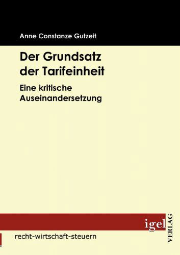 Cover for Anne Constanze Gutzeit · Der Grundsatz Der Tarifeinheit: Eine Kritische Auseinandersetzung (Paperback Book) [German edition] (2009)