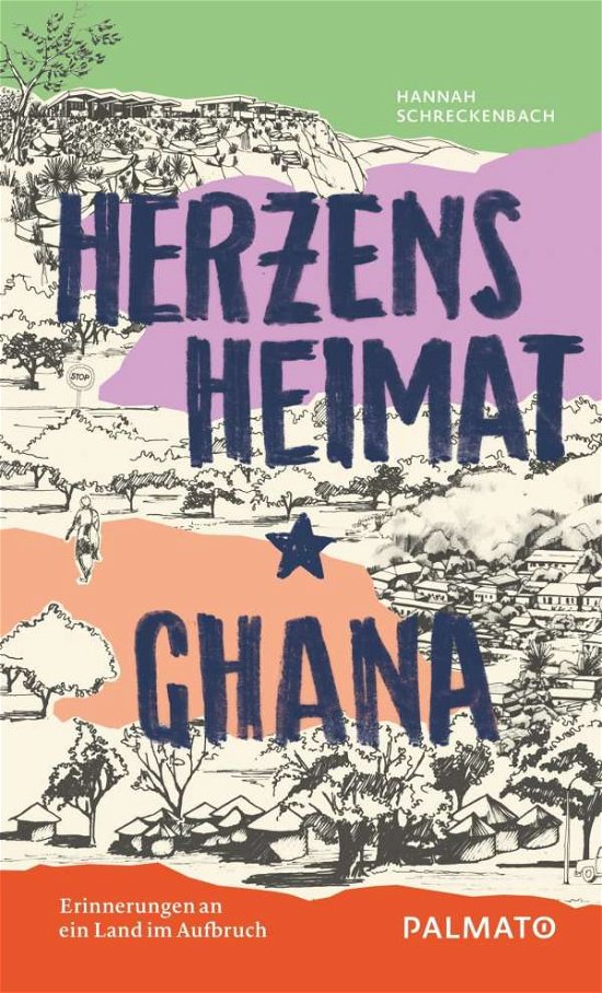 Cover for Schreckenbach · Herzensheimat Ghana (Book)