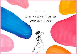 Cover for Lote Vilma Vītiņa · Der kleine Dichter und der Duft (Book) (2023)