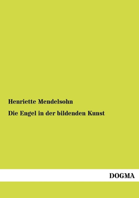Cover for Henriette Mendelsohn · Die Engel in Der Bildenden Kunst (Paperback Book) [German edition] (2012)