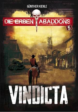 Cover for Günther Kienle · Die Erben Abaddons / Vindicta (Book) (2023)