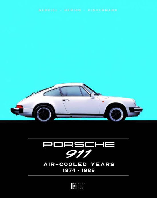 Porsche 911 Air-cooled Years 19 - Gabriel - Books -  - 9783981459234 - 