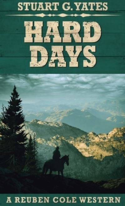 Cover for Stuart G Yates · Hard Days (Hardcover Book) (2021)