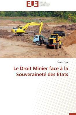 Cover for Cissé · Le Droit Minier face à la Souvera (Bok)