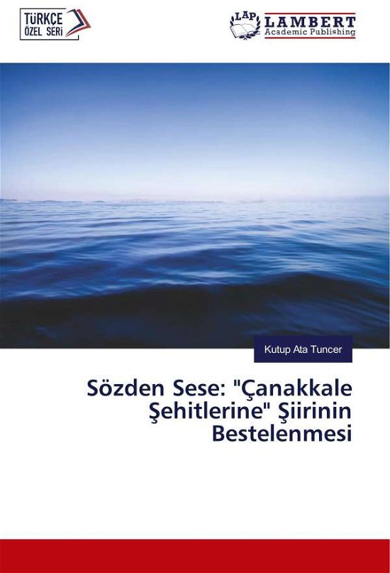 Cover for Tuncer · Sözden Sese: &quot;Çanakkale Sehitler (Book)