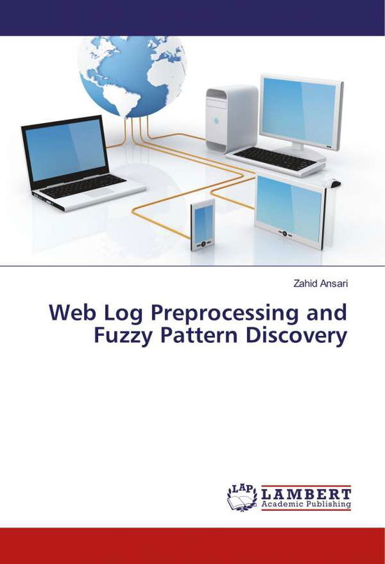 Cover for Ansari · Web Log Preprocessing and Fuzzy (Bok)