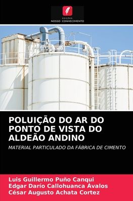 Cover for Luis Guillermo Puño Canqui · Poluicao Do AR Do Ponto de Vista Do Aldeao Andino (Paperback Book) (2021)