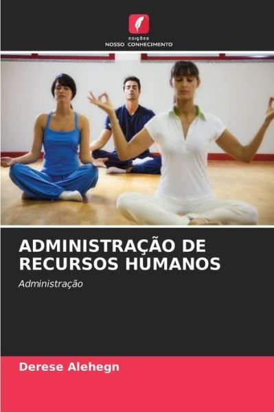 Cover for Derese Alehegn · Administracao de Recursos Humanos (Paperback Book) (2021)
