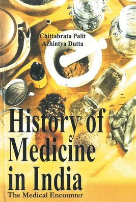 Cover for Chittabrata Palit · History of Medicine in India (Hardcover Book) (2005)
