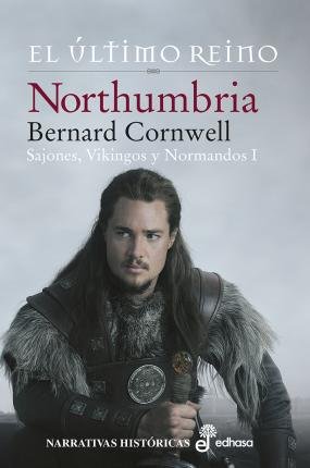 Cover for Bernard Cornwell · 1. Northumbria, el ?ltimo reino (N/A) (2018)