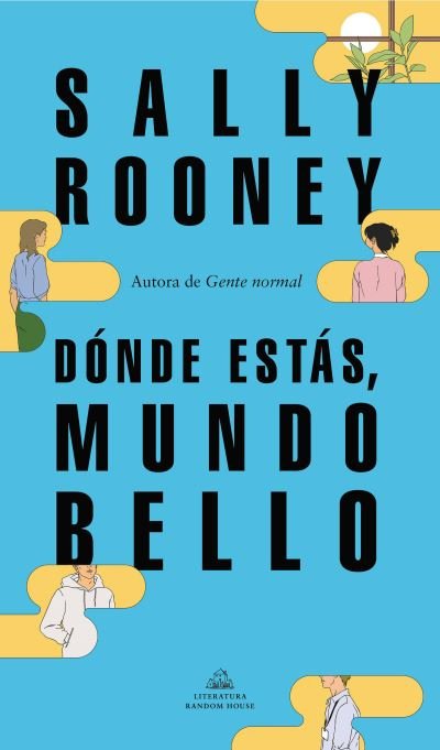 Cover for Sally Rooney · Donde estas, mundo bello / Beautiful World, Where Are You (Paperback Book) (2021)