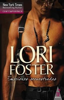 Cover for Lori Foster · Emociones secuestradas (Paperback Bog) (2016)