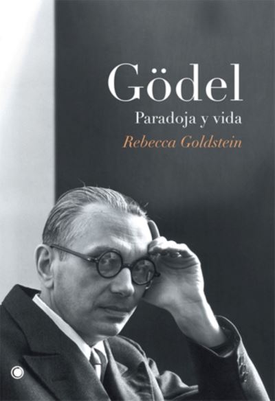 Godel. Paradoja Y Vida - Rebecca Goldstein - Books - Antoni Bosch - 9788495348234 - January 2, 2022