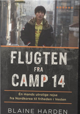 Cover for Blaine Harden · Flugten fra Camp 14 (Sewn Spine Book) [1er édition] (2013)