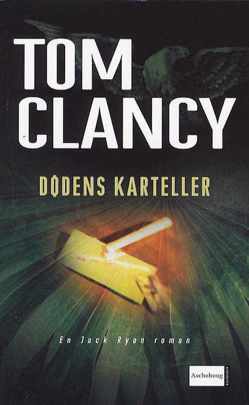 Cover for Tom Clancy · En Jack Ryan roman: Dødens karteller (Paperback Book) [1st edition] (2006)