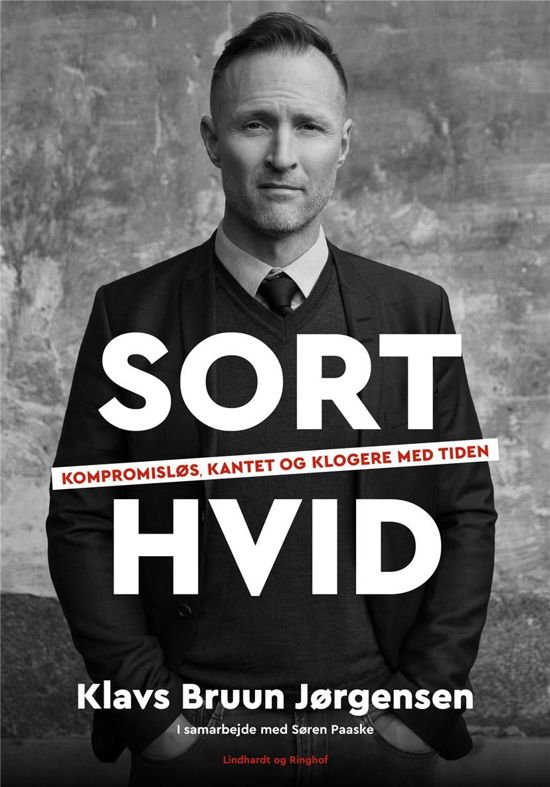 Sort-hvid - Klavs Bruun Jørgensen - Bøger - Lindhardt og Ringhof - 9788727001234 - 13. oktober 2021