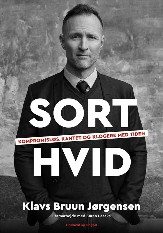 Sort-hvid - Klavs Bruun Jørgensen - Bøker - Lindhardt og Ringhof - 9788727001234 - 13. oktober 2021