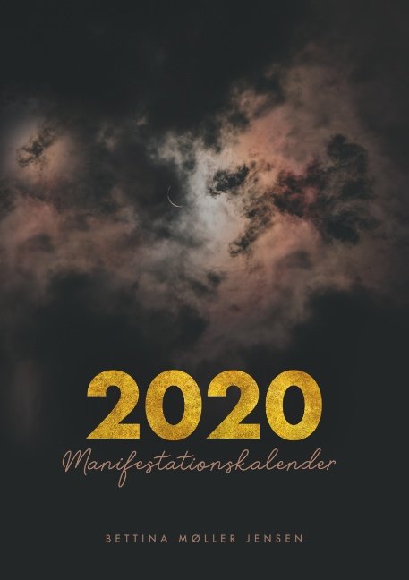 Cover for Bettina Møller Jensen · Loven om Tiltrækning manifestationskalender 2020 (Paperback Book) [1st edition] (2019)