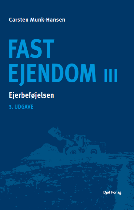 Lærebog: Fast Ejendom III - Carsten Munk-Hansen - Books - Djøf Forlag - 9788757459234 - May 22, 2024