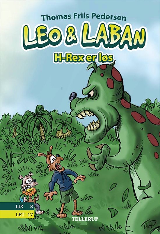 Cover for Thomas Friis Pedersen · Leo &amp; Laban, 2: Leo &amp; Laban #2: H-Rex er løs (Hardcover Book) [1. Painos] (2019)