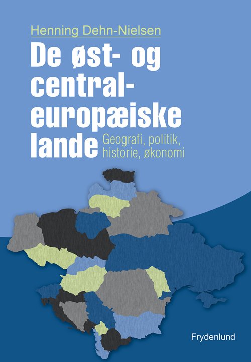 Cover for Henning Dehn-Nielsen · De øst- og centraleuropæiske lande (Sewn Spine Book) [1. Painos] (2012)