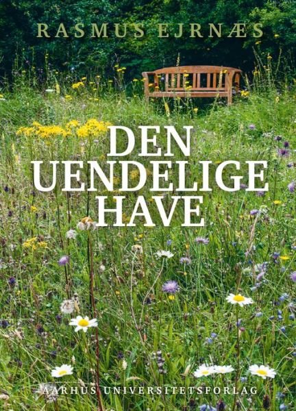 Cover for Rasmus Ejrnæs · Den uendelige have (Book) (2001)