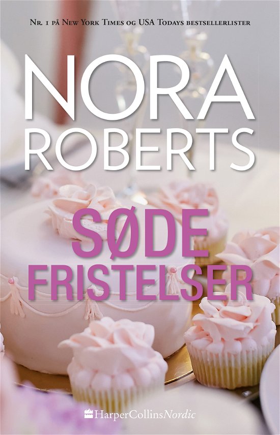 Søde fristelser - Nora Roberts - Livres - HarperCollins Nordic - 9788771912234 - 1 décembre 2017