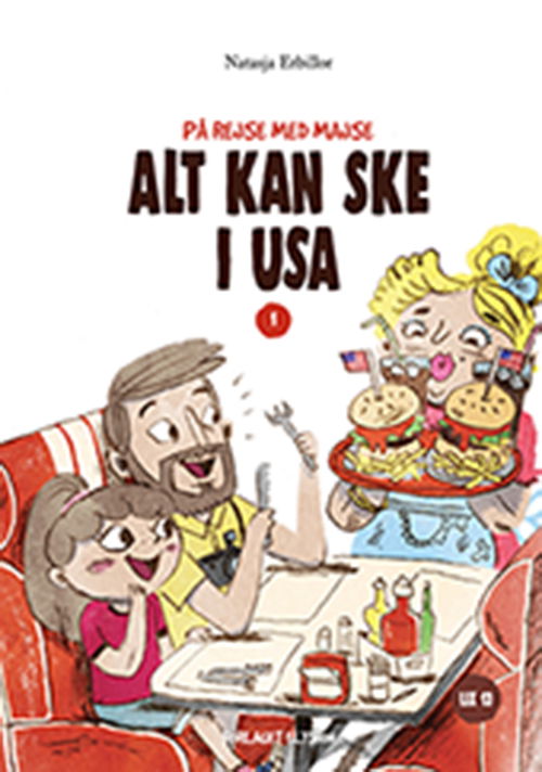Cover for Natasja Erbillor · Majse på rejse 1: Alt kan ske i USA (Gebundenes Buch) [1. Ausgabe] (2018)