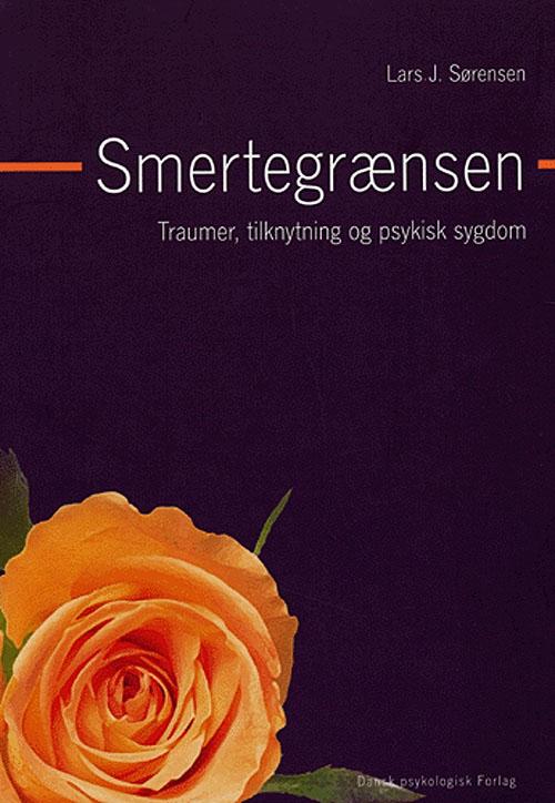 Cover for Lars J. Sørensen · Smertegrænsen (Hæftet bog) [1. udgave] (2005)