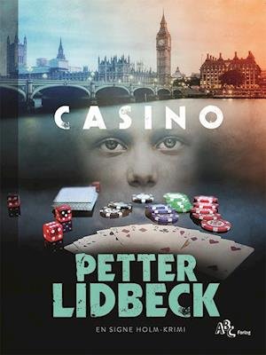 Cover for Petter Lidbeck · En Signe Holm-krimi: Casino (Bound Book) [1. Painos] (2021)