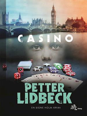 Cover for Petter Lidbeck · En Signe Holm-krimi: Casino (Indbundet Bog) [1. udgave] (2021)