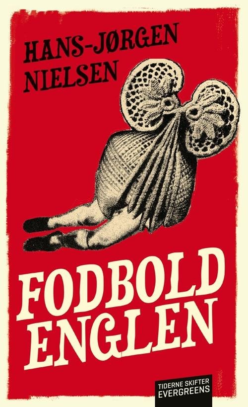 Cover for Hans-Jørgen Nielsen · Fodboldenglen (Taschenbuch) [3. Ausgabe] (2016)