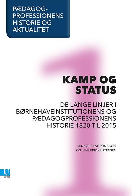 Cover for Jens Erik Kristensen m.fl. · Pædagogprofessionens historie og aktualitet (Sewn Spine Book) [1º edição] (2015)
