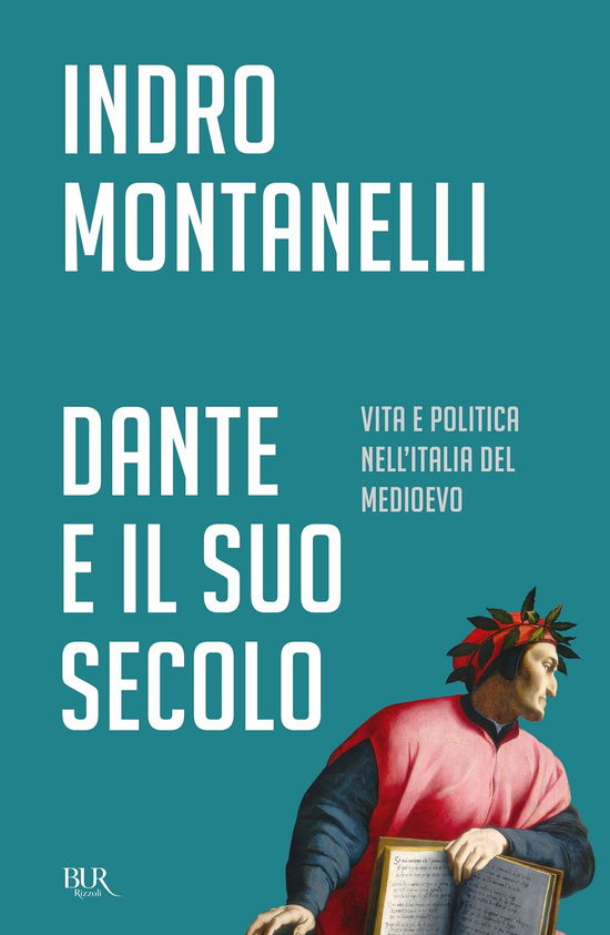 Cover for Indro Montanelli · Dante E Il Suo Secolo (Book)