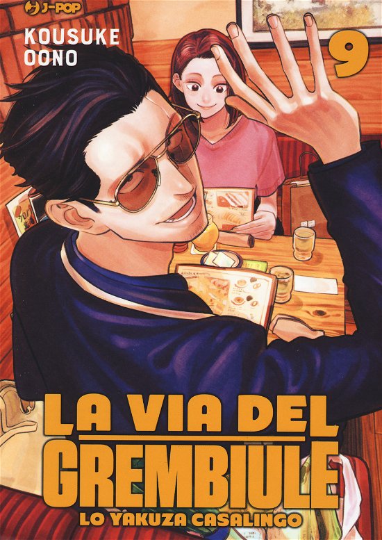Cover for Kousuke Oono · La Via Del Grembiule. Lo Yakuza Casalingo #09 (Book)