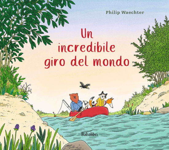 Un Incredibile Giro Del Mondo. Ediz. Illustrata - Philip Waechter - Bücher -  - 9788883626234 - 