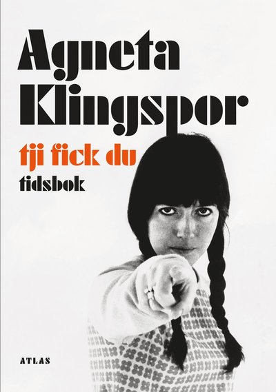 Cover for Agneta Klingspor · Tji fick du : tidsbok : 1978 - nu (Buch) (2013)