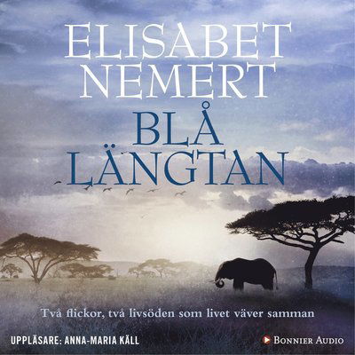 Blå längtan - Elisabet Nemert - Audiobook - Bonnier Audio - 9789174334234 - 27 września 2018