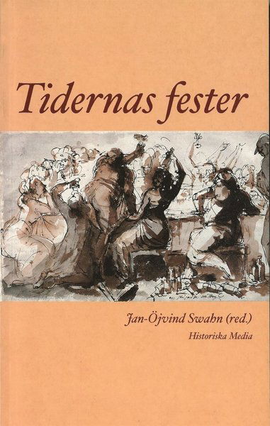 Cover for Jan-Öjvind Swahn · Tidernas fester (ePUB) (2014)