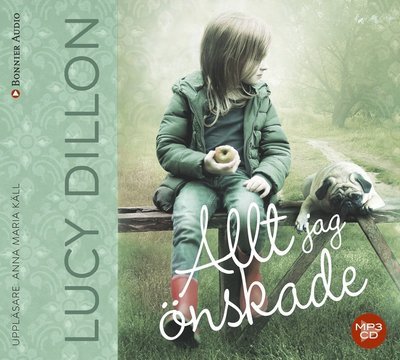 Cover for Lucy Dillon · Allt jag önskade (MP3-CD) (2017)