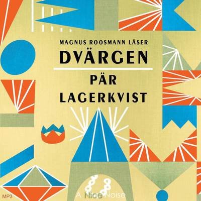 Dvärgen - Pär Lagerkvist - Audiolivros - A Nice Noise - 9789187725234 - 2 de setembro de 2014