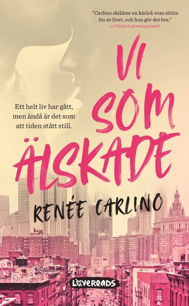 Cover for Renée Carlino · Vi som älskade (Paperback Book) (2018)