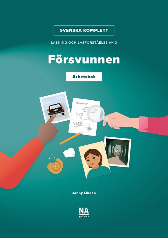 Cover for Jonny Lindén · Svenska Komplett ? Läsning och läsförståelse åk 3 ? Försvunnen Arbetsbok (Bok) (2024)
