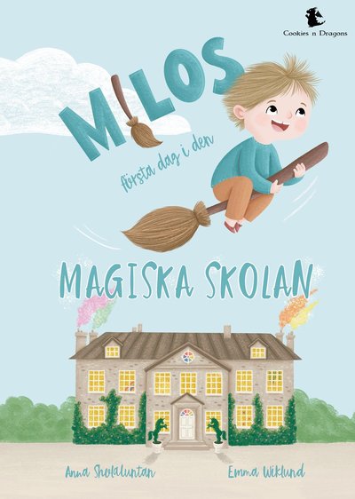 Milos första dag i den magiska skolan - Anna Sholaluntan - Books - Cookies n Dragons - 9789189862234 - December 7, 2024