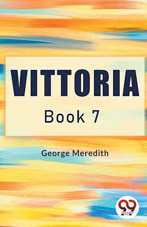 Cover for George Meredith · Vittoria BOOK 7 (Edition2024) (Paperback Book) (2024)