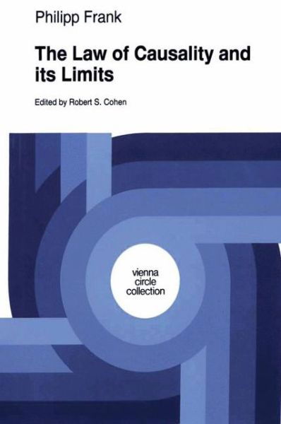 Cover for Philipp Frank · The Law of Causality and Its Limits - Vienna Circle Collection (Taschenbuch) [Softcover reprint of the original 1st ed. 1998 edition] (2012)