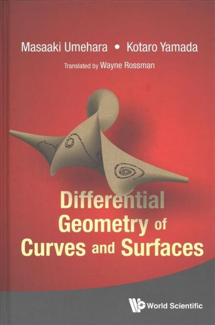 Cover for Umehara, Masaaki (Tokyo Inst Of Technology, Japan) · Differential Geometry Of Curves And Surfaces (Hardcover Book) (2017)